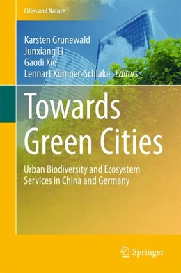 Abbildung von Grunewald / Li | Towards Green Cities | 1. Auflage | 2017 | beck-shop.de