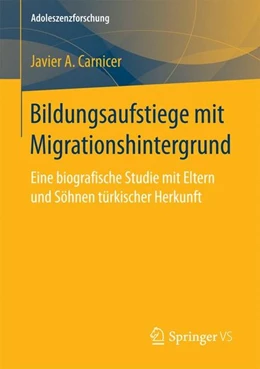 Abbildung von Carnicer | Bildungsaufstiege mit Migrationshintergrund | 1. Auflage | 2016 | beck-shop.de