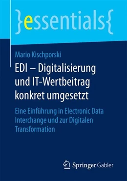 Abbildung von Kischporski | EDI - Digitalisierung und IT-Wertbeitrag konkret umgesetzt | 1. Auflage | 2017 | beck-shop.de