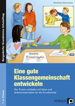 Abbildung von Hensel | Eine gute Klassengemeinschaft entwickeln | 1. Auflage | 2017 | beck-shop.de