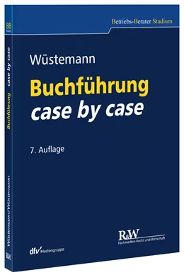Abbildung von Wüstemann | Buchführung case by case | 7. Auflage | 2017 | beck-shop.de