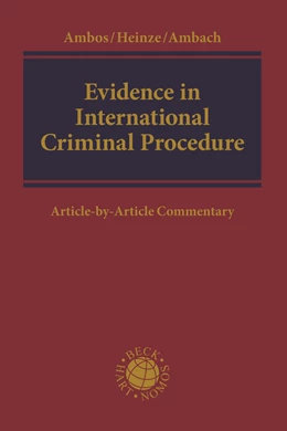 Abbildung von Ambos / Heinze | Evidence in International Criminal Procedure | 1. Auflage | 2025 | beck-shop.de