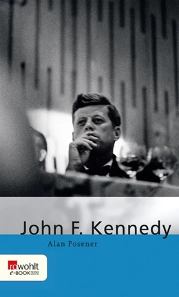 Abbildung von Posener | John F. Kennedy | 1. Auflage | 2017 | beck-shop.de