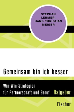 Abbildung von Lermer / Meiser | Gemeinsam bin ich besser | 1. Auflage | 2015 | beck-shop.de