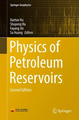 Abbildung von Hu / Jin | Physics of Petroleum Reservoirs | 2. Auflage | 2017 | beck-shop.de