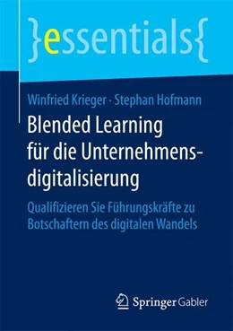 Abbildung von Krieger / Hofmann | Blended Learning für die Unternehmensdigitalisierung | 1. Auflage | 2017 | beck-shop.de