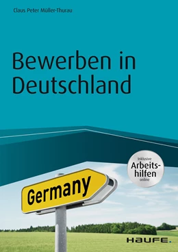 Abbildung von Müller-Thurau | Bewerben in Deutschland - inkl. Arbeitshilfen online | 1. Auflage | 2017 | beck-shop.de