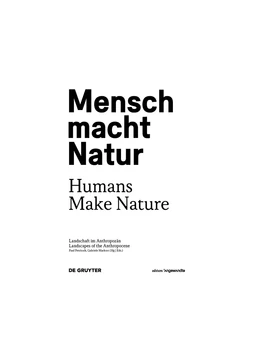 Abbildung von Mackert / Petritsch | Mensch macht Natur / Humans Make Nature | 1. Auflage | 2016 | beck-shop.de