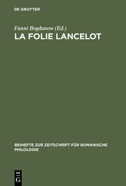 Abbildung von Bogdanow | La folie Lancelot | 1. Auflage | 2015 | beck-shop.de