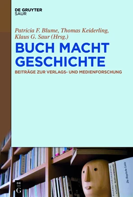 Abbildung von Blume / Keiderling | BUCH MACHT GESCHICHTE | 1. Auflage | 2016 | beck-shop.de