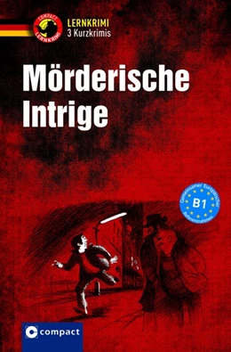 Abbildung von Fischer-Sandhop / Wagner | Mörderische Intrige - 3 Kurzkrimis | 1. Auflage | 2017 | beck-shop.de