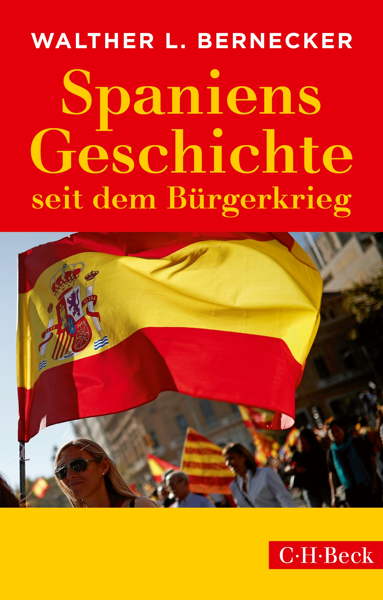 Cover: Bernecker, Walther L., Spaniens Geschichte seit dem Bürgerkrieg