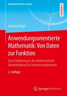 Abbildung von Engel | Anwendungsorientierte Mathematik: Von Daten zur Funktion | 2. Auflage | 2018 | beck-shop.de