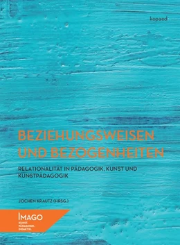Abbildung von Krautz | Beziehungsweisen und Bezogenheiten | 1. Auflage | 2017 | beck-shop.de