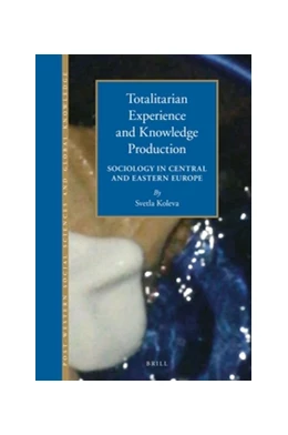 Abbildung von Koleva | Totalitarian Experience and Knowledge Production | 1. Auflage | 2017 | 2 | beck-shop.de