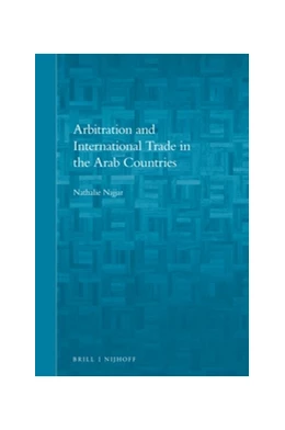 Abbildung von Najjar | Arbitration and International Trade in the Arab Countries | 1. Auflage | 2017 | 13 | beck-shop.de