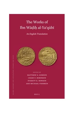 Abbildung von Gordon / Robinson | The Works of Ibn Wadih al-Ya'qubi (3 vols): An English Translation | 1. Auflage | 2018 | 152 | beck-shop.de