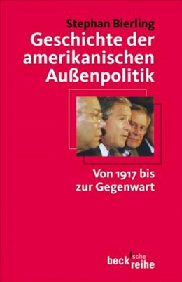 Cover: Bierling, Stephan, Geschichte der amerikanischen Außenpolitik