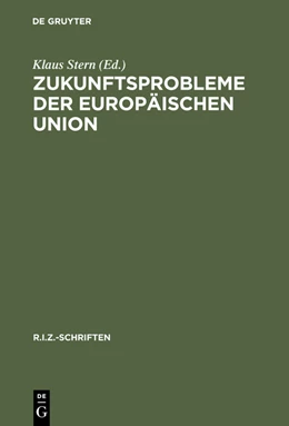 Abbildung von Stern | Zukunftsprobleme der Europäischen Union | 1. Auflage | 2015 | beck-shop.de