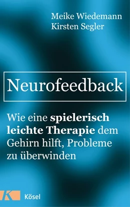 Abbildung von Wiedemann / Segler | Neurofeedback | 1. Auflage | 2017 | beck-shop.de