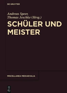 Abbildung von Speer / Jeschke | Schüler und Meister | 1. Auflage | 2016 | beck-shop.de
