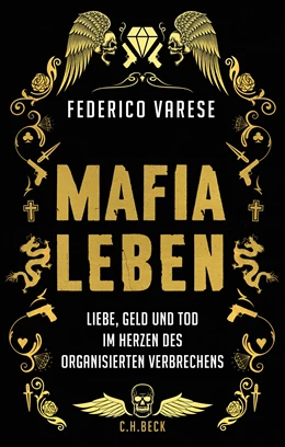 Abbildung von Varese, Federico | Mafia-Leben | 1. Auflage | 2018 | beck-shop.de
