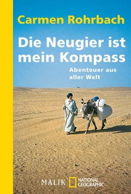 Abbildung von Rohrbach | Die Neugier ist mein Kompass | 1. Auflage | 2016 | beck-shop.de