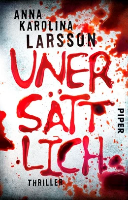 Abbildung von Larsson | Unersättlich | 1. Auflage | 2017 | beck-shop.de