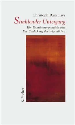 Abbildung von Ransmayr | Strahlender Untergang | 1. Auflage | 2014 | beck-shop.de
