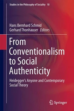 Abbildung von Schmid / Thonhauser | From Conventionalism to Social Authenticity | 1. Auflage | 2017 | beck-shop.de