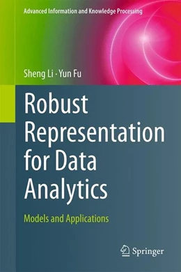 Abbildung von Li / Fu | Robust Representation for Data Analytics | 1. Auflage | 2017 | beck-shop.de