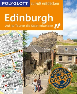 Abbildung von Grever | POLYGLOTT Reiseführer Edinburgh zu Fuß entdecken | 1. Auflage | 2017 | beck-shop.de