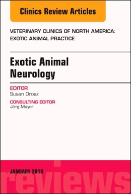 Abbildung von Orosz | Exotic Animal Neurology, An Issue of Veterinary Clinics of North America: Exotic Animal Practice | 1. Auflage | 2018 | beck-shop.de