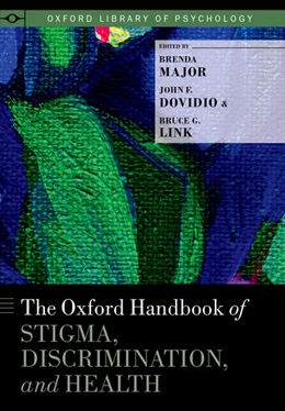 Abbildung von Major / Dovidio | The Oxford Handbook of Stigma, Discrimination, and Health | 1. Auflage | 2018 | beck-shop.de
