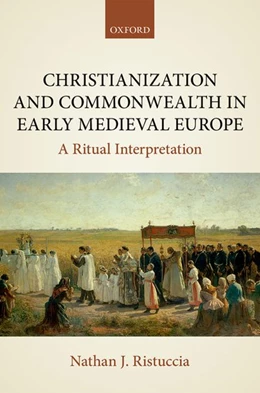 Abbildung von Ristuccia | Christianization and Commonwealth in Early Medieval Europe | 1. Auflage | 2018 | beck-shop.de