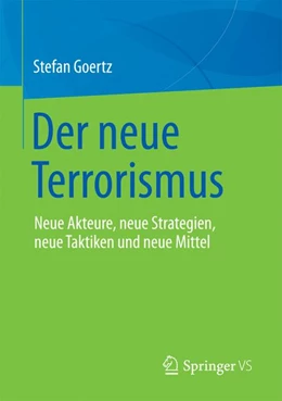 Abbildung von Goertz | Der neue Terrorismus | 1. Auflage | 2017 | beck-shop.de