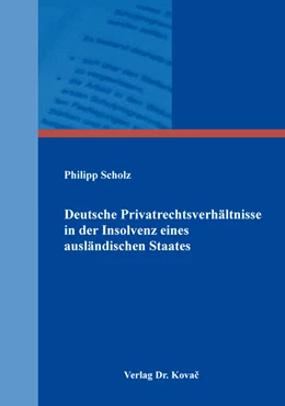 Abbildung von Scholz | Deutsche Privatrechtsverhältnisse in der Insolvenz eines ausländischen Staates | 1. Auflage | 2017 | 23 | beck-shop.de