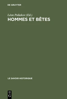 Abbildung von Poliakov | Hommes et bêtes | 1. Auflage | 2015 | beck-shop.de