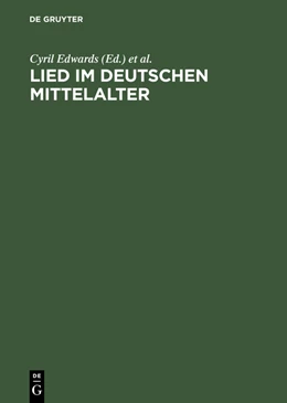 Abbildung von Edwards / Hellgardt | Lied im deutschen Mittelalter | 1. Auflage | 2015 | beck-shop.de