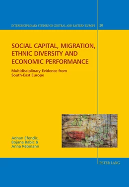 Abbildung von Efendic / Babic | Social capital, migration, ethnic diversity and economic performance | 1. Auflage | 2017 | beck-shop.de