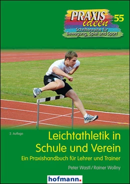 Abbildung von Wastl / Wollny | Leichtathletik in Schule und Verein | 2. Auflage | 2017 | beck-shop.de