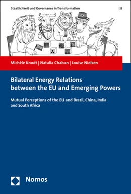 Abbildung von Knodt / Chaban | Bilateral Energy Relations between the EU and Emerging Powers | 1. Auflage | 2017 | 8 | beck-shop.de