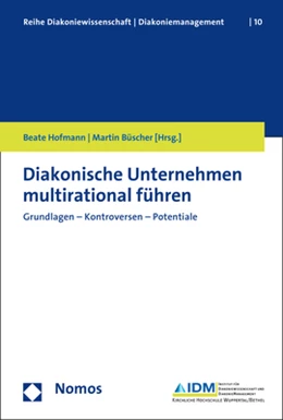 Abbildung von Hofmann / Büscher (Hrsg.) | Diakonische Unternehmen multirational führen | 1. Auflage | 2017 | 10 | beck-shop.de
