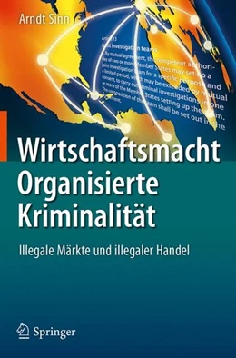 Abbildung von Sinn | Wirtschaftsmacht Organisierte Kriminalität | 1. Auflage | 2017 | beck-shop.de