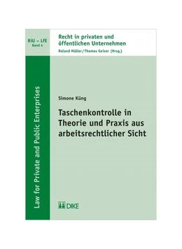 Abbildung von Küng | Taschenkontrolle in Theorie und Praxis aus arbeitsrechtlicher Sicht | 1. Auflage | 2015 | Band 4 | beck-shop.de