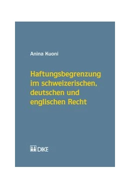 Abbildung von Kuoni | Haftungsbegrenzung im schweizerischen, deutschen und englischen Recht | 1. Auflage | 2016 | beck-shop.de