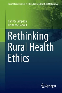 Abbildung von Simpson / Mcdonald | Rethinking Rural Health Ethics | 1. Auflage | 2017 | beck-shop.de
