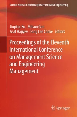 Abbildung von Xu / Gen | Proceedings of the Eleventh International Conference on Management Science and Engineering Management | 1. Auflage | 2017 | beck-shop.de