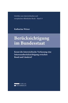 Abbildung von Weiser | Berücksichtigung im Bundesstaat | 1. Auflage | 2017 | 13 | beck-shop.de
