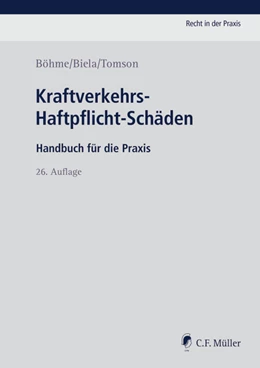 Abbildung von Böhme / Biela | Kraftverkehrs-Haftpflicht-Schäden | 26. Auflage | 2018 | beck-shop.de